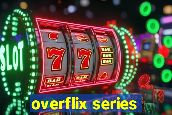 overflix series